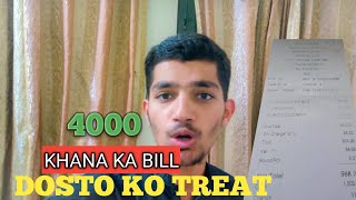 Dosto Ko Treat Di Bill 4000 Aagya