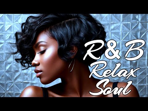 [Playlist] R&B Relax Soul Adult Time / Chill / For work