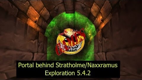 Portal behind Stratholme Naxxramas Exploration