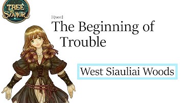 Tree of Savior - The Beginning of Trouble [Quest]
