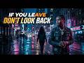If You Leave Don’t Look Back (Dancehall 2026) | Emotional Yard Anthem