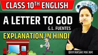 A Letter to God Complete Chapter✅Class 10 English | Full Chapter | Summary/Full Explanation in Hindi