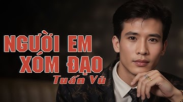 Người Em Xóm Đạo - Tuấn Vũ | Nhạc Vàng 1975 Hay Nhất