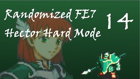 Fire Emblem 7 Randomized HHM; Part 14: Pentstruction