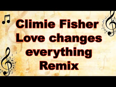 Climie Fisher Love changes everything Remix