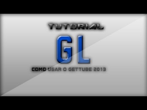 Tutorial:Como Usar o getTube 2013