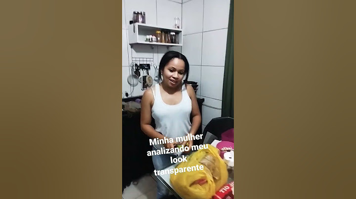 mostrei meu look transparente pra ela e ela oq ela disse