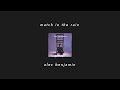 Alec Benjamin - Match In The Rain // 10 Hours