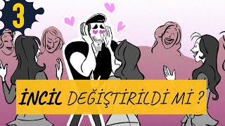 Gerçeğe Doğru - İncil Değiştirildi mi ? - 3.Bölüm