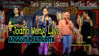 Gleerrrr Audione |Jodo Wong Liyo Lagune | Anggun Pramudita ft Janger Sastra Dewa