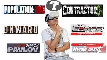 Best VR FPS Shooter: Population One vs Contractors vs Onward vs Solaris vs Pavlov Shack vs Hyperdash