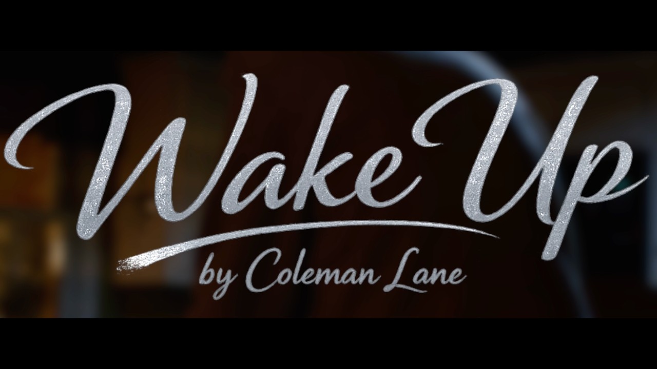 Coleman Lane - Wake Up (Official Music Video) auf YouTube ansehen Coleman Lane - Wake Up (Official Music Video) auf YouTube ansehen