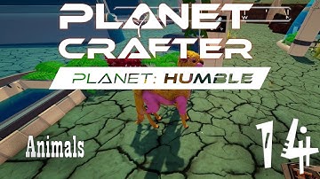 Planet Crafter - Planet Humble - Part 14 "Animals"