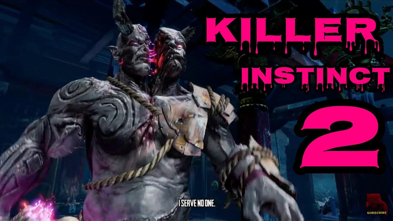 we serve no one - Killer Instinct part 2