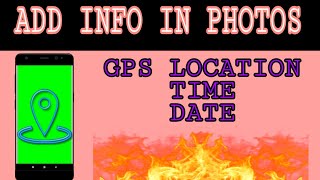 How to add GPS Location info in your camera photos directly. (Add GPS Location, Date, Time). screenshot 4
