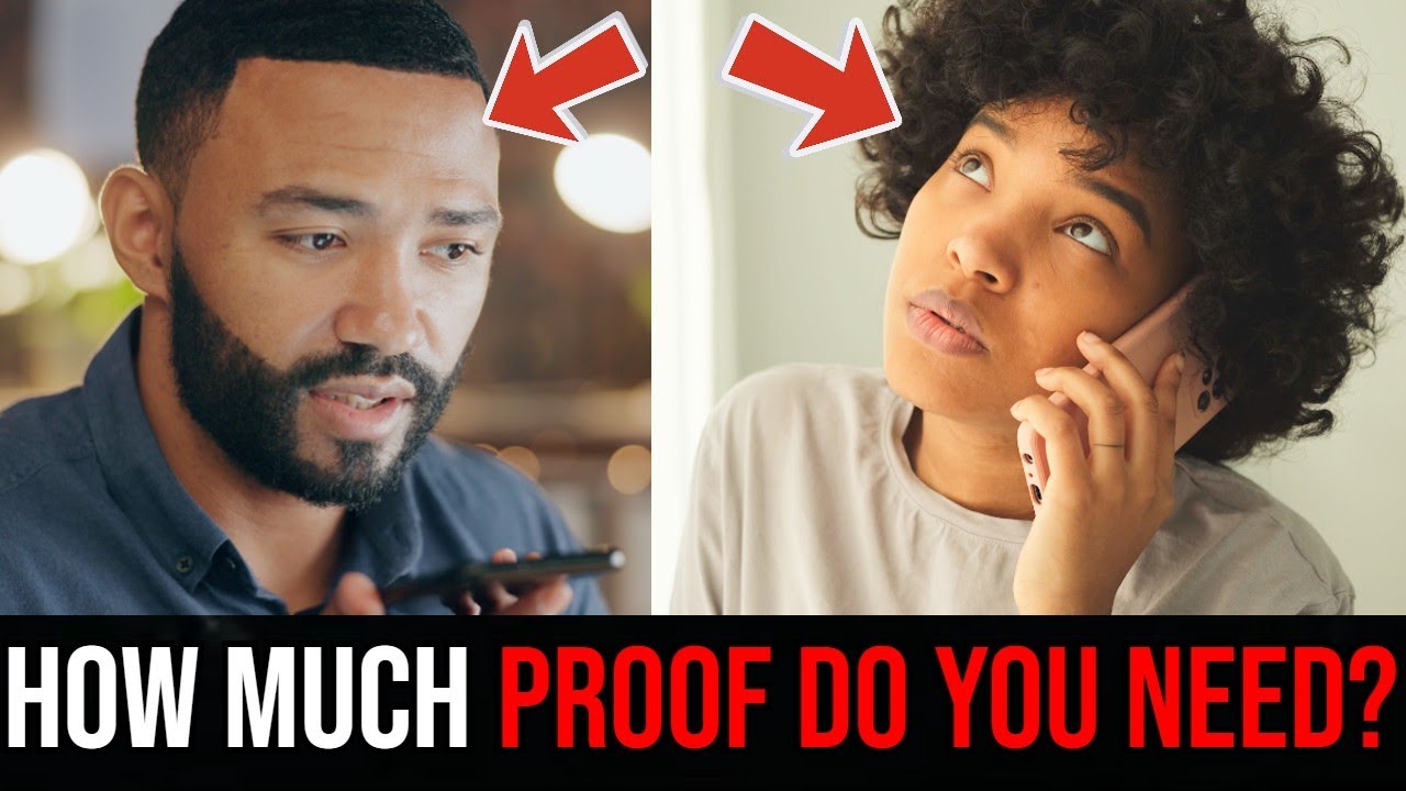 every-man-needs-to-see-this-video-how-much-proof-do-you-need-youtube