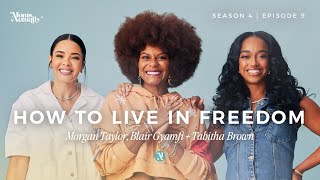 How to Live in Freedom ft. Tabitha Brown | Put Yourself First | Moms Actually | S4 Ep. 9