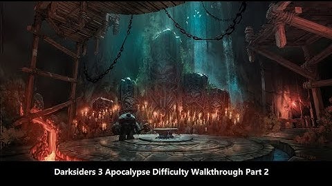 Darksiders 3 Apocalypse Difficulty 100% Walkthrough | 暗黑血统3 | Part 2 Haven | 1080P