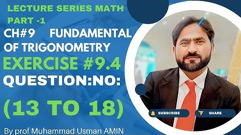 11th Class Math||Ch#9 fundamental Of trigonometry|| Ex#9.4 Q NO:13,14,15,16,17&18