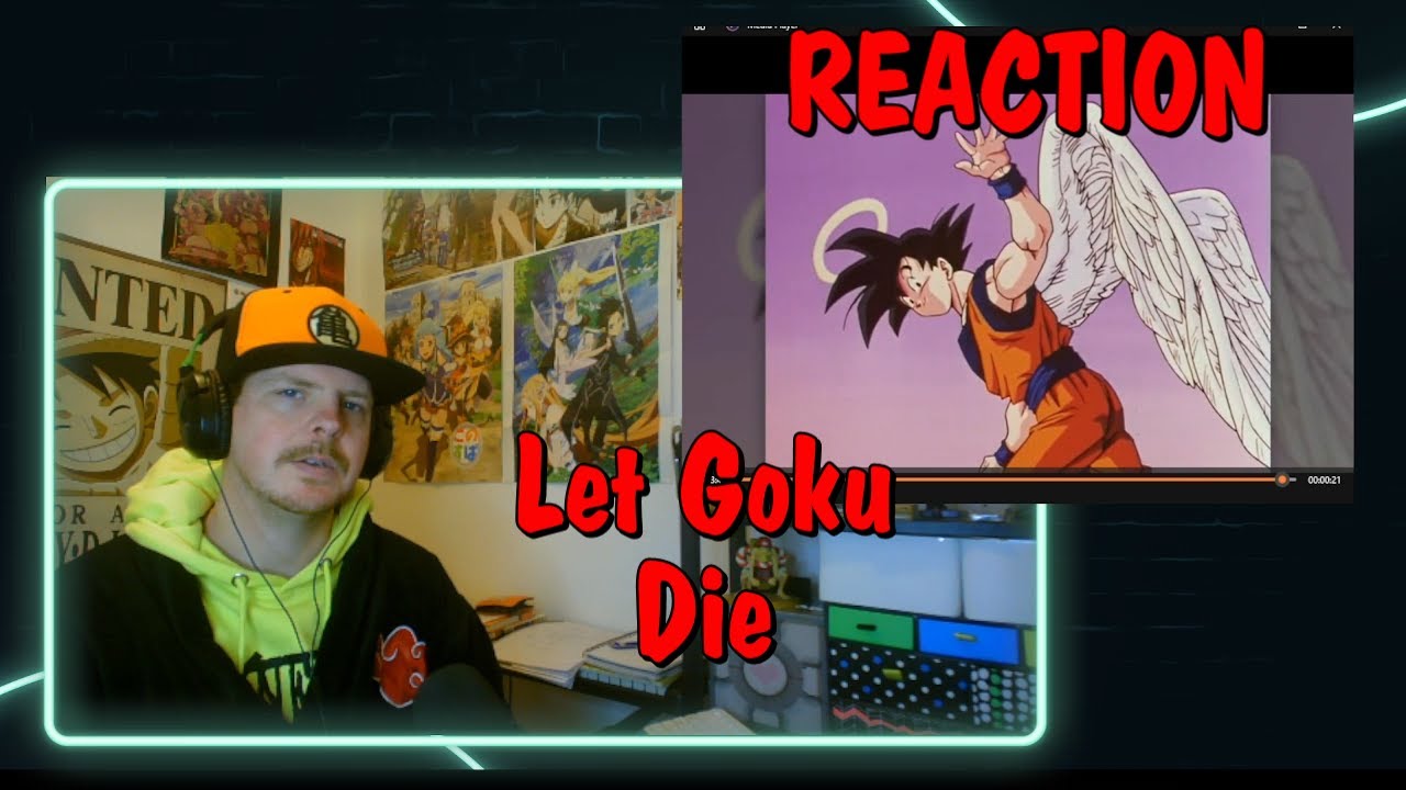 Let Goku Die REACTION