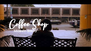 Maevin Breva - Coffee Shop (Official Music Video)
