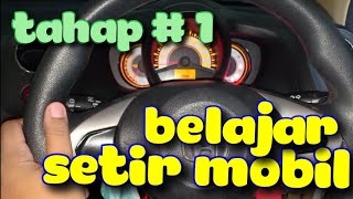 Belajar mobil mulai dari nol -  tahap 1 pengenalan dasar