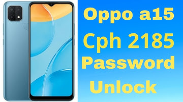 Oppo A15 Cph 2185 Password Frp Unlock , How To Unlock Oppo a15 Cph 2185 Password Frp With Ufi?