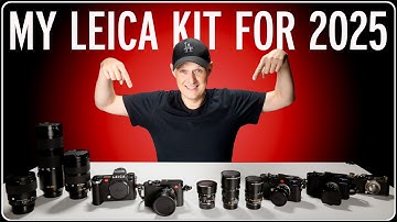 My complete LEICA Kit EXPLAINED: What I Use and Why