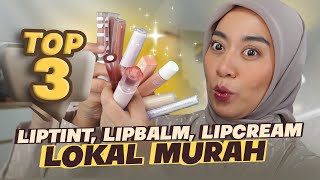 TOP 3 LIPTINT, LIPBALM DAN LIPCREAM?