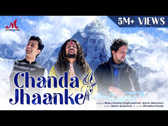 Chanda Jhaanke - Official Video | Hansraj Raghuwanshi | Salim Sulaiman | Shradha | Merchant Records class=