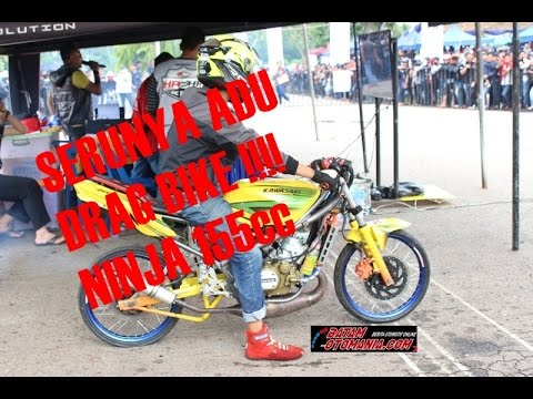 Serunya Adu Drag Ninja  155cc  Tune  Up  YouTube