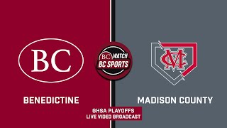 Benedictine vs Madison County | GHSA Baseball Playoffs | Games 1 & 2
