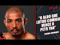 PEDRO MUNHOZ DESTACA DIFERENÇA DO ALDO DE HOJE PARA O QUE PERDEU PARA YAN