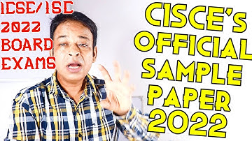 ICSE/ISC 2022 Board Exams,Official Sample Papers Released! Semester-1 MCQs Specimen Papers Analysis