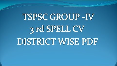 ts group 4 | 3rd spell marks wise district wise pdf  for certificate  verification