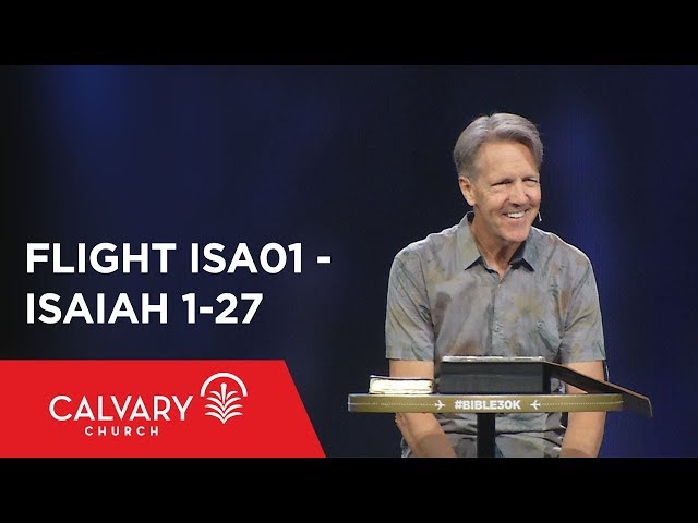 Isaiah 1-27 - The Bible from 30,000 Feet  - Skip Heitzig - Flight ISA01 class=