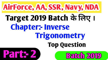 Maths Class Airforce, SSR, AA, Navy, NDA, Inverse Trigonometry-02