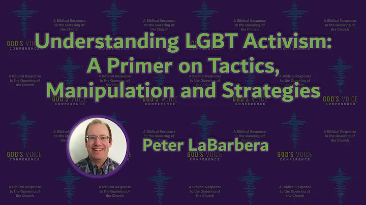 Understanding LGBT Activism - Peter LaBarbera