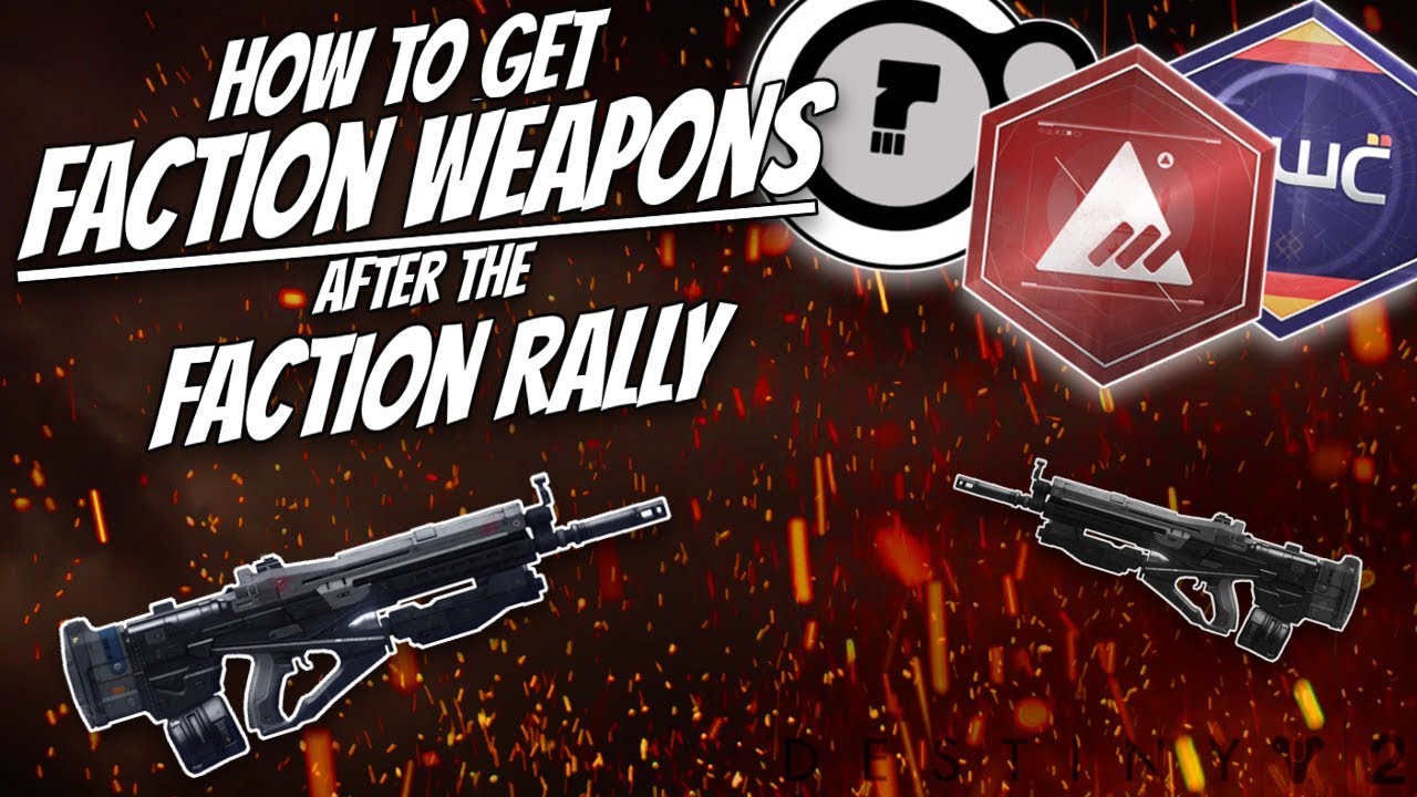 Destiny 2 | How to get Faction Weapons after the Faction Rally!?