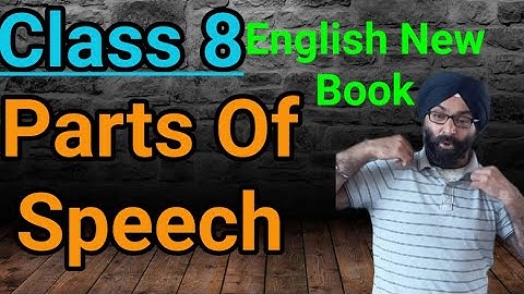 Class 8, New English Book 2021-22, Parts Of Speech from Chapter 2, Earth Needs You