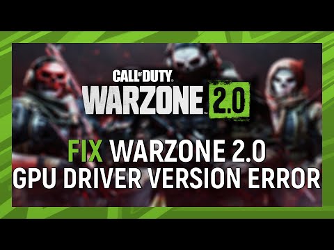 How to Fix Warzone 2 GPU Driver Version Error | Fix Warzone 2 GPU Driver Version Outdated Error