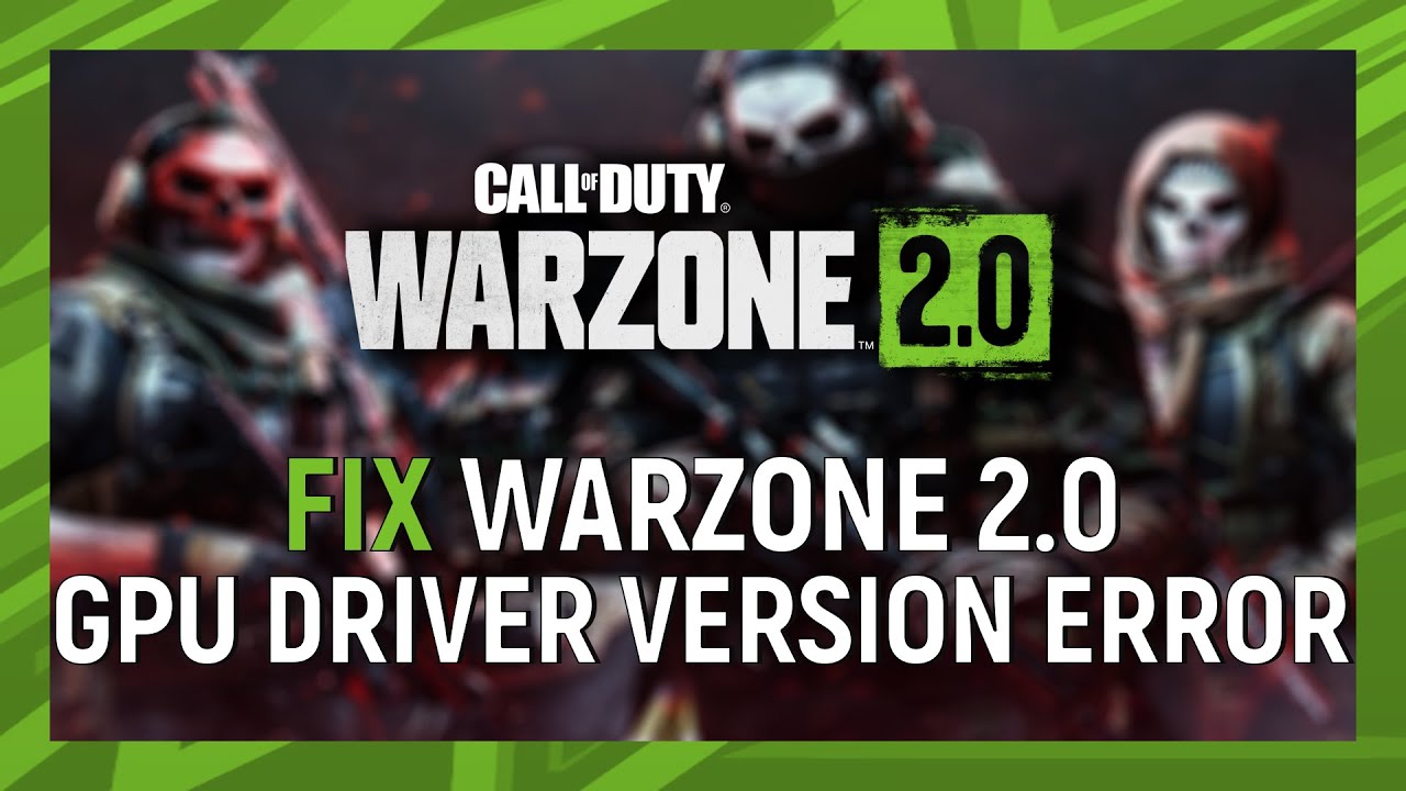 How to Fix Warzone 2 GPU Driver Version Error | Fix Warzone 2 GPU Driver Version Outdated Error