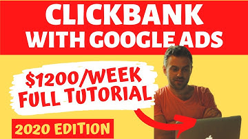 How To Promote Clickbank Offers With Google Ads (Full Walkthrough & Tutorial - $1200/Week Method)