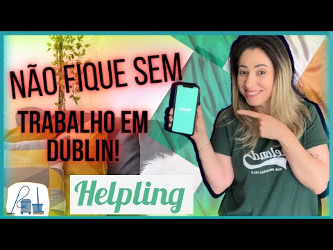 TRABALHE COM CLEANER NA IRLANDA ,   USANDO APP HELPLING