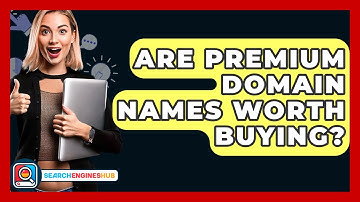 Are Premium Domain Names Worth Buying? - SearchEnginesHub.com