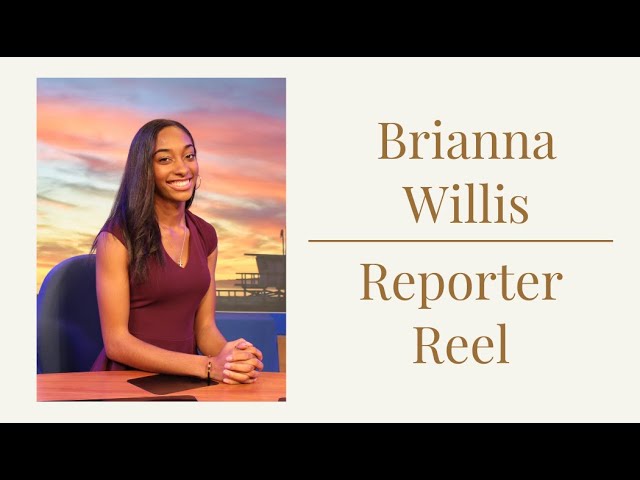 Reporter Reel - Brianna Willis