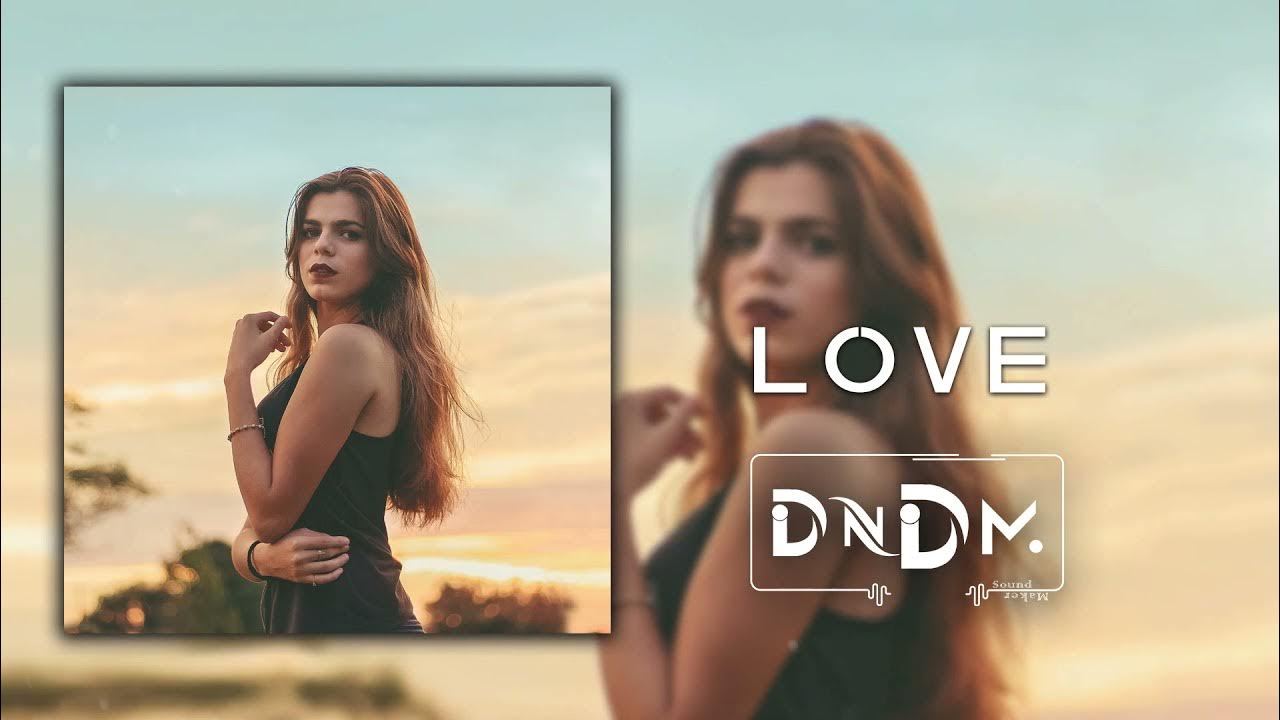 Umar keyn this love drives. Dndm люби. Dndm i Love you much. Dndm still you. Люби dndm Remix 2021.