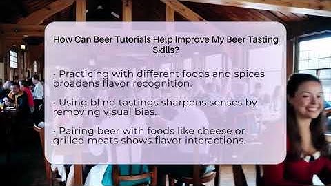 How Can Beer Tutorials Help Improve My Beer Tasting Skills? - The Pint Guy