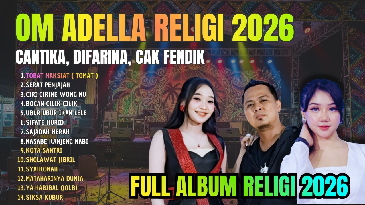 ADELLA TERBARU - TOBAT MAKSIAT - SERAT PENJAJAH - OM ADELLA FULL ALBUM TERBARU 2026