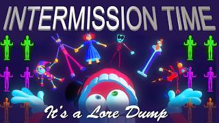 Intermission Time - Its A Lore Dump The Amazing Digital Circus Theory
